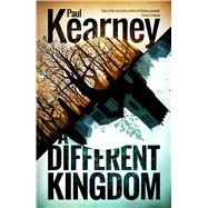 A Different Kingdom by Kearney, Paul, 9781781081860
