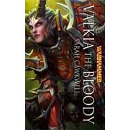 Valkia the Bloody by Cawkwell, Sarah, 9781849701860