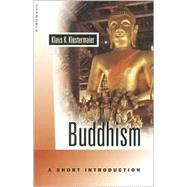 Buddhism: A Short Introduction by Klostermaier, Klaus K., 9781851681860