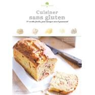 Cuisiner sans gluten by Nathalie Carnet; Camille Antoine, 9782035891860