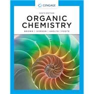 Organic Chemistry by Brown, William; Iverson, Brent; Anslyn, Eric; Foote, Christopher, 9780357451861