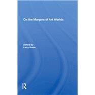 On The Margins Of Art Worlds by Gross, Larry, 9780367281861