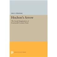 Hochon's Arrow by Strohm, Paul, 9780691601861