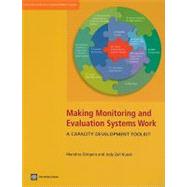 Making Monitoring and Evaluation Systems Work by Gorgens, Marelize; Kusek, Jody Zall, 9780821381861