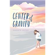Center of Gravity by Grimes, Shaunta, 9781250191861