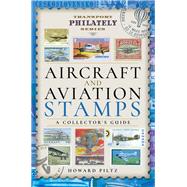 Aircraft and Aviation Stamps by Piltz, Howard, 9781473871861