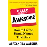 Hello, My Name Is Awesome by Watkins, Alexandra, 9781626561861