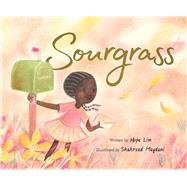 Sourgrass by Lim, Hope; Maydani, Shahrzad, 9781665931861