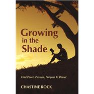 Growing in the Shade by Rock, Chastine, 9781667841861