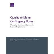 Quality of Life at Contingency Bases by Peters, John E.; Loredo, Elvira N.; Chenoweth, Mary E.; Broughton, Jeff; Golay, Andrea A., 9781977401861