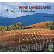 Wine Landscapes/paisajes Vinicolas by Domine, Andre; Faber, Armin, 9783899851861