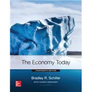 The Economy Today by Schiller, Bradley; Gebhardt, Karen, 9780078021862