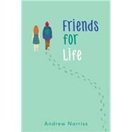 Friends for Life by Norriss, Andrew, 9780545851862