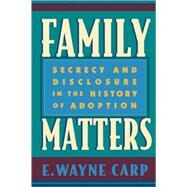 Family Matters by Carp, E. Wayne, 9780674001862