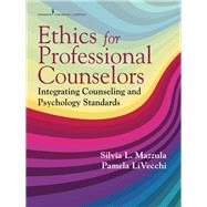 Ethics for Counselors by Mazzula, Silvia L., Ph.d.; Livecchi, Pamela, Psy.d., 9780826181862