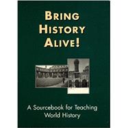 Bring History Alive by Dunn, Ross E.; Vigilante, David, 9780963321862