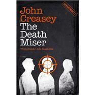 The Death Miser by Creasey, John, 9781504091862