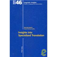 Insights into Specialized Translation by Gotti, Maurizio; Sarcevic, Susan, 9783039111862
