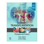 Kidney Transplantation - Principles and Practice by Knechtle, Stuart J.; Marson, Lorna P.; Morris, Peter J., 9780323531863