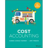 Cost Accounting With Integrated Data Analytics by Farmer, Karen Congo; Fredin, Amy, 9781119731863