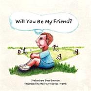 Will You Be My Friend? by Best-everette, Shabarbara, 9781426941863