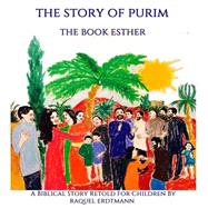 The Story of Purim by Erdtmann, Raquel; Barz, Helmut, 9781503091863