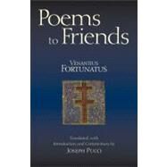 Poems to Friends by Fortunatus, Venantius; Pucci, Joseph, 9781603841863