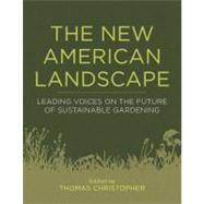 The New American Landscape by Christopher, Thomas; Darke, Rick (CON); Sustainable Sites Initiative (CON), 9781604691863