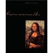 Cognition and the Visual Arts by Robert L. Solso, 9780262691864