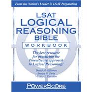 The Powerscore Digital Lsat Logical Reasoning Bible Workbook by Killoran, David M.; Stein, Steven G.; Siclunov, Nicolay I., 9780982661864