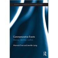 Commemorative Events: Memory, Identities, Conflict by Frost; Warwick, 9781138081864