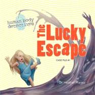 The Lucky Escape by Manley, Heather; Greene, Alan (CON), 9781463561864