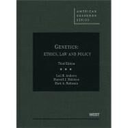 Genetics : Ethics, Law and Policy, 3d by Andrews, Lori B., 9780314911865
