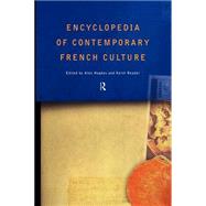 Encyclopedia of Contemporary French Culture by Hughes; Alexandra, 9780415131865