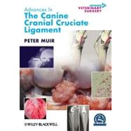 Advances in the Canine Cranial Cruciate Ligament by Muir, Peter, 9780470961865