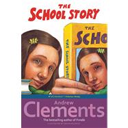 The School Story by Clements, Andrew; Selznick, Brian, 9780689851865