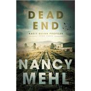 Dead End by Mehl, Nancy, 9780764231865
