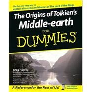 The Origins of Tolkien's Middle-earth For Dummies by Harvey, Greg, 9780764541865