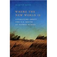 Where the New World Is by Bone, Martyn, 9780820351865