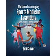 Workbook for Clover's Sports Medicine Essentials: Core Concepts in Athletic Training & Fitness Instruction, 2nd by Clover, Jim, 9781401861865