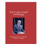 The Igor Ansoff Anthology by Sullivan; Antoniou, Peter H.; Sullivan, Patrick E., 9781419611865
