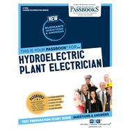 Hydroelectric Plant Electrician (C-4186) Passbooks Study Guide by Unknown, 9781731841865