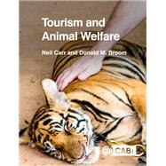 Tourism and Animal Welfare by Carr, Neil; Broom, Donald M., 9781786391865