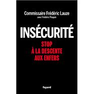 Ins�curit� by Fr�d�ric Lauze, 9782213731865