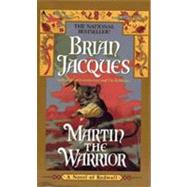 Martin the Warrior by Jacques, Brian, 9780441001866
