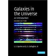 Galaxies in the Universe: An Introduction by Linda S. Sparke , John S. Gallagher, III, 9780521671866