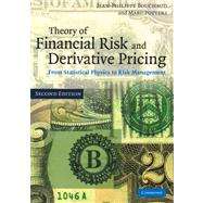 Theory of Financial Risk and Derivative Pricing : From Statistical Physics to Risk Management by Jean-Philippe Bouchaud , Marc Potters, 9780521741866