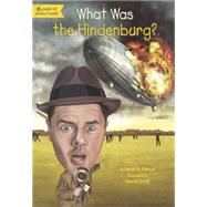 What Was the Hindenburg? by Pascal, Janet; Groff, David; Mcveigh, Kevin, 9780606361866
