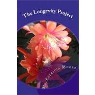 The Longevity Project by Moore, Patricia, 9781449921866