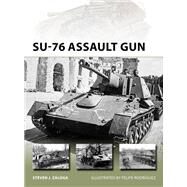Su-76 Assault Gun by Zaloga, Steven J.; Rodrguez, Felipe, 9781472831866
